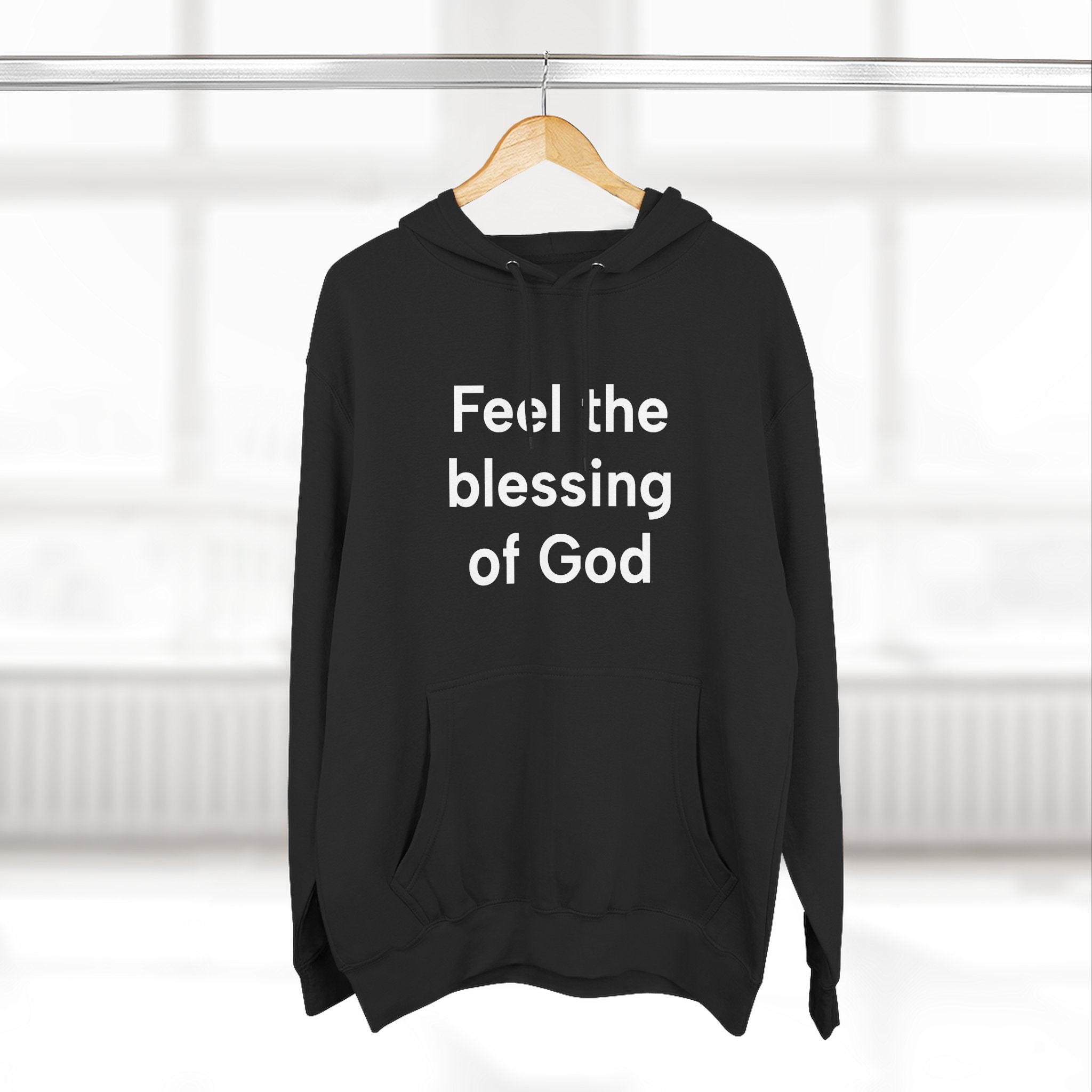 Feel the Blessing of God Hoodie, Faith Apparel, Inspirational Gift, Cozy Outfit, Religious Wear